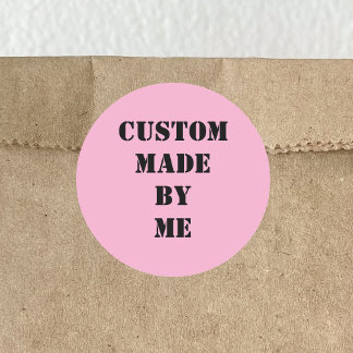 Pink With Custom Made By Me Black Text Ronde Sticker