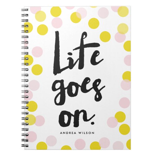 Pink & Yellow Confetti Stippen Life Goes On Script Notitieboek (Voorkant)