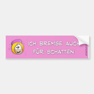 Pinkmützchen bremst auch für Schatten Bumpersticker