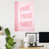 PINKVIBES ALLEEN POSTER (Thuiskantoor)