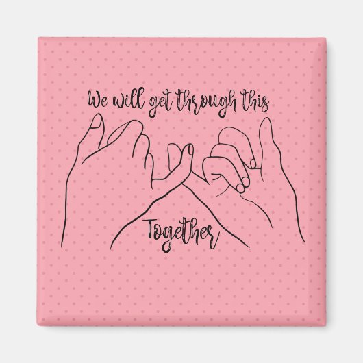 Pinky Promise: We zullen dit samen doormaken Magneet (Voorkant)