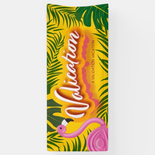 Pinky Validation Vacation Spandoek (Verticaal)