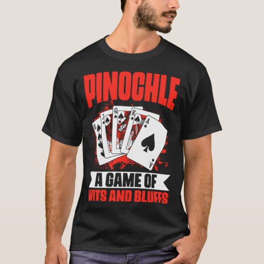 Pinochle Wits En Bluffs Pinochle Kaart Spel Pino T-shirt (Voorkant)