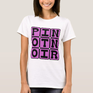 Pinot Noir, Rode Wijn T-shirt