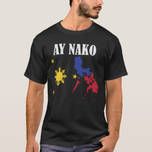 Pinoy Ay Nako Grappige Filipijnse Filipijnen Ay Na T-shirt
