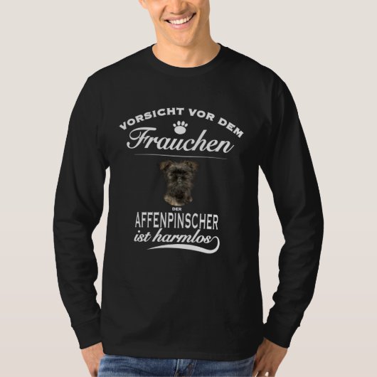 Pinscher   Vorsicht vor dem Frauchen  Affenpinsche T-shirt (Voorkant)