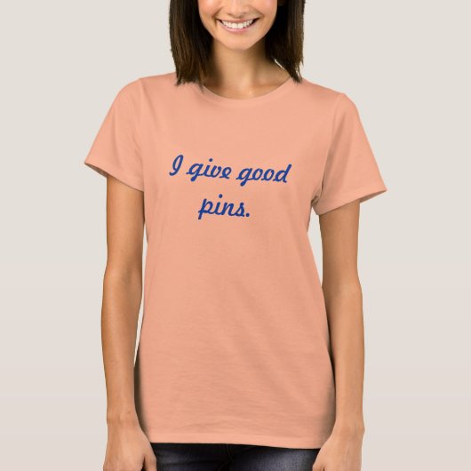 Pinterest Fan - Ik geef Good Pins T-Shirt (Voorkant)