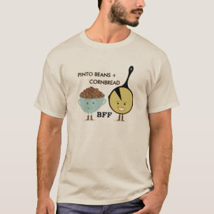 Pinto Beans + CornBrood BFF Funny T Shirt