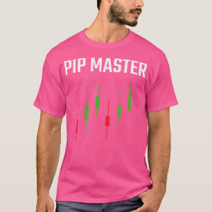 Pip Master Funny Forex Candlestick Trading T-shirt