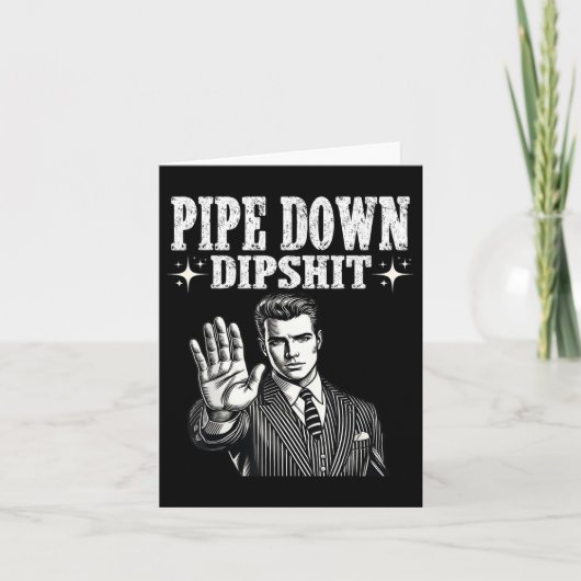 Pipe Down Dip Funny Correction Guy Meme Kaart (Voorkant)