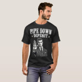 Pipe Down Dip Funny Correction Guy Meme T-shirt (Voorkant volledig)