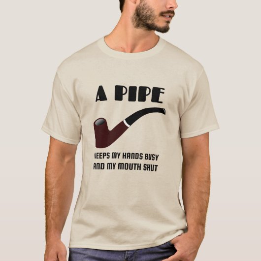 Pipe Smoker's Funny Quote T-shirt (Voorkant)