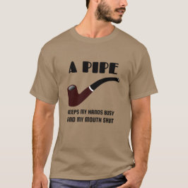 Pipe Smoker's Funny Quote T-shirt