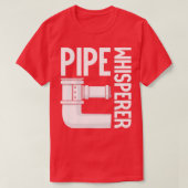 Pipe Whisperer Funny Plumber Saying Plumbing  T-shirt (Design voorkant)