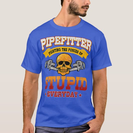 Pipefitter Funny Plumber Plumbing Fixid T-shirt (Voorkant)
