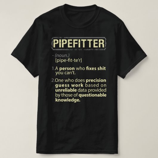 Pipefitter Real American Definition T-shirt (Design voorkant)