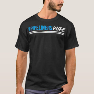 Pipeliners Vrouw Lassers Vrouw Tshirt Hashtag