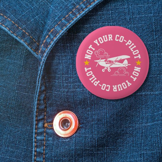 Piper Cub Airplane Not Your Co-Pilot Funny Pink Ronde Button 5,7 Cm