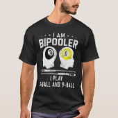 Pipooler Pool Player Pool Cool Billiards 8 and 9 B T-shirt (Voorkant)