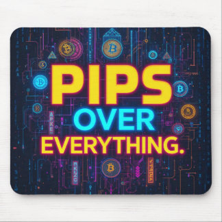 Pips Over Everything - Het volkslied van de Forex  Muismat