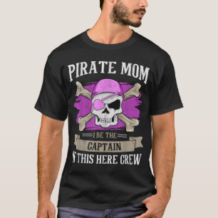 Piraat Moeder Kapitein Caribische Zeeschuimer Sche T-shirt