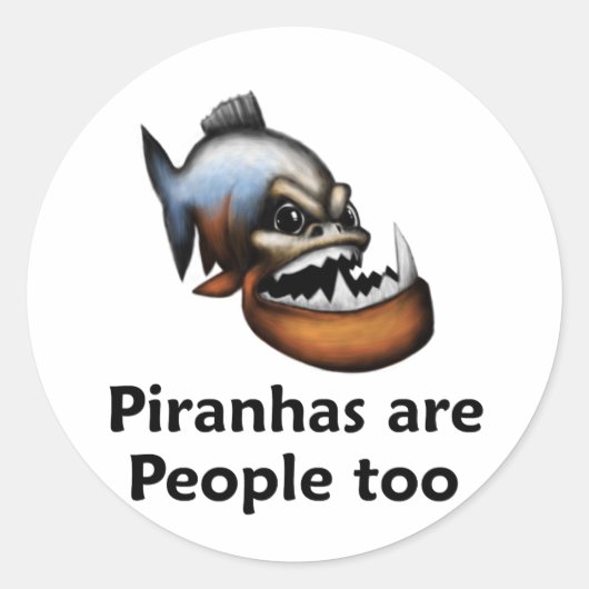 Piranhas zijn ook mensen ronde sticker (Voorkant)