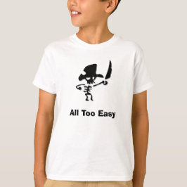 Pirate alles te gemakkelijk t-shirt