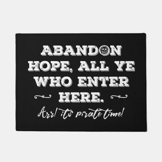 Pirate Den Abandon Hope iedereen die hier binnenga Deurmat (Voorkant)