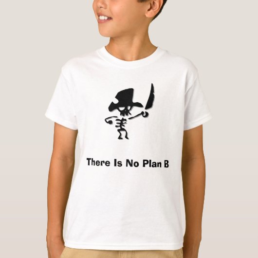 Pirate Er is geen plan b T-shirt (Voorkant)