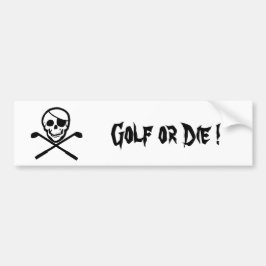 Pirate Flag Golf of Die Bumpersticker