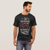 Pirate Ik ben de reden dat de rum altijd weg is T-shirt (Voorkant volledig)