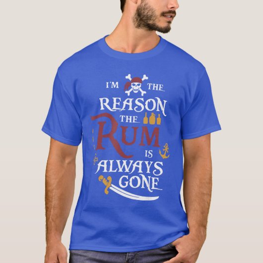 Pirate Imhe Reasonhe Rum is Always Gone family vin T-shirt (Voorkant)