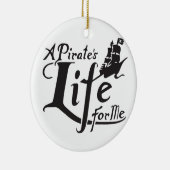Pirate Life for ME Keramisch Ornament (Rechts)