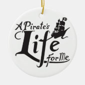 Pirate Life for ME Keramisch Ornament (Voorkant)