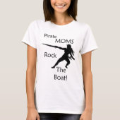 Pirate Moms Rock the Boat T-shirt (Voorkant)