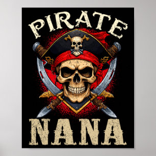 Pirate Nana Skull Jolly Roger Halloween Pirate Fam Poster