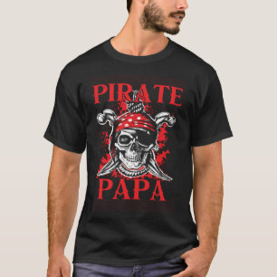 Pirate Papa Happy Father's Day Matching Family Pir T-shirt