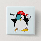 Pirate Penguin Argh! Vierkante Button 5,1 Cm (Voorkant)