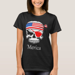 Pirate Skull Flag Juli 4th Independence Day Merica T-shirt