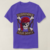 Pirate Surrender Your Booty Boating Humor T-shirt (Design voorkant)