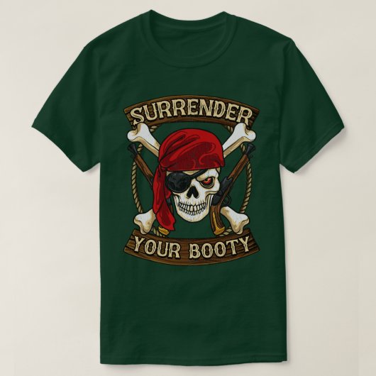 Pirate Surrender Your Booty Boating Humor T-shirt (Design voorkant)