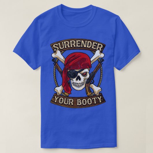 Pirate Surrender Your Booty Boating Humor T-shirt (Design voorkant)