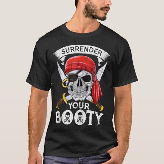 Pirate Surrender Your Booty Jolly Roger Mannen Sku T-shirt (Voorkant)