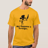 Pirate wat gebeurt in tortuga t-shirt (Voorkant)