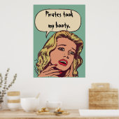 Piraten hebben mijn Booty meegenomen. Poster (Keuken)
