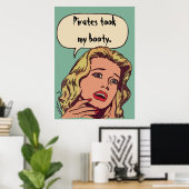 Piraten hebben mijn Booty meegenomen. Poster (Thuiskantoor)