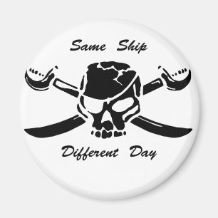 Pirates Jolly Roger Same Ship Different Day Magneet