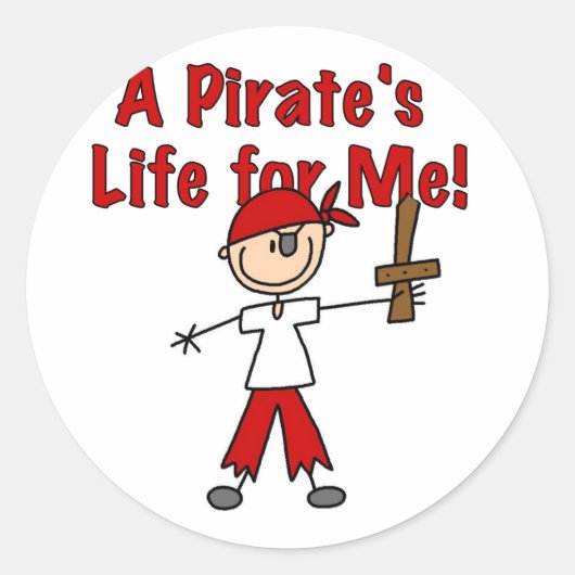 Pirate's Life for Me Tshirts en geschenken Ronde Sticker (Voorkant)