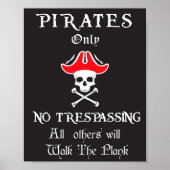 Pirates only NO Trespassing Poster (Voorkant)