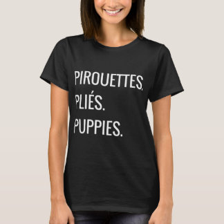 Pirouettes Pliest puppies Paris T-shirts